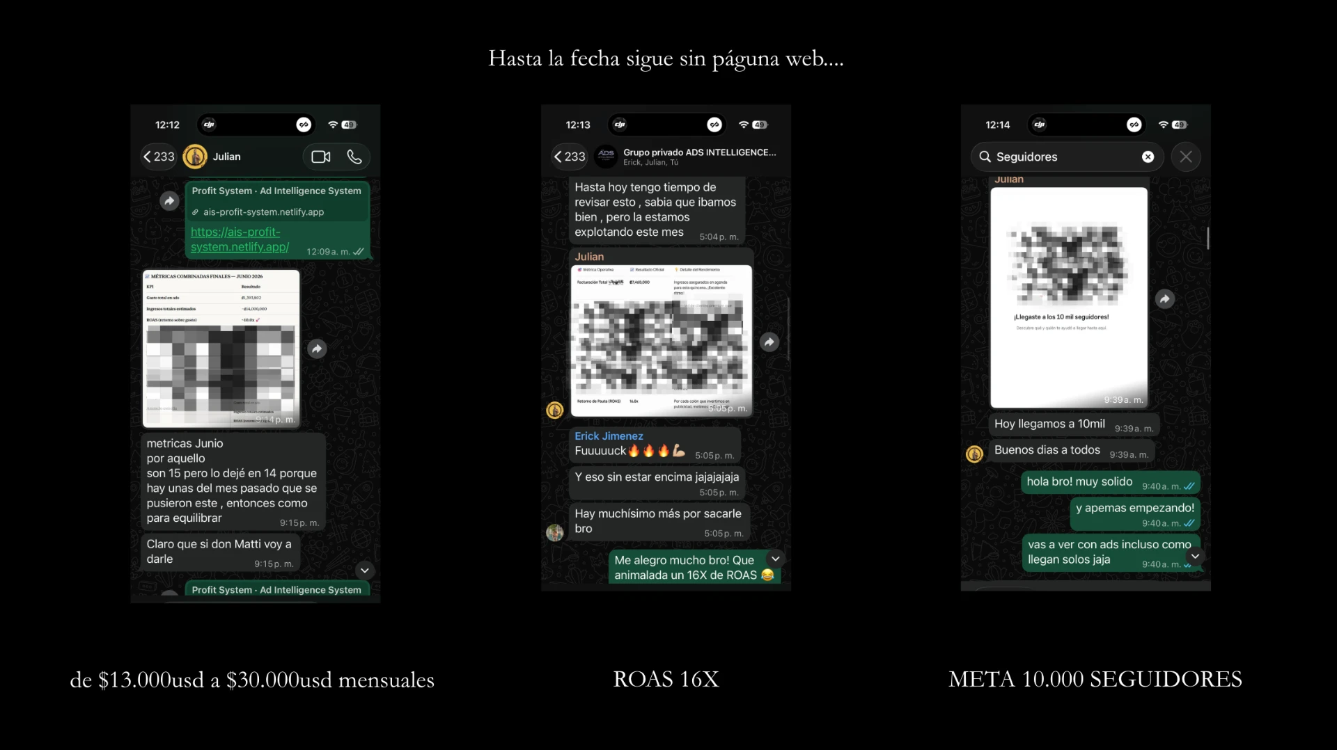 Capturas de WhatsApp del caso de Julián: de $13.000 a $30.000 mensuales, ROAS 16X y 10.000 seguidores.